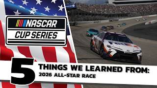 2026 NASCAR All-Star Race - 5 Things We Learned [Review]