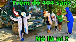 "Kẻ Trộm Mặt Trang Phục Sans 404, Cướp Cả Nhà 707 Sans. Sự Thật Đầy Bất Ngờ!"