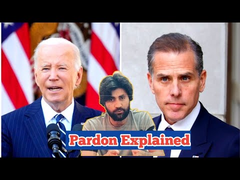 US President Joe Biden Pardon his Son Explained