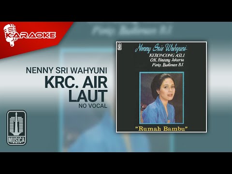 Nenny Sri Wahyuni – Krc. Air Laut (Official Karaoke Video) | No Vocal