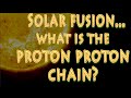 Proton-Proton Chain Reactions