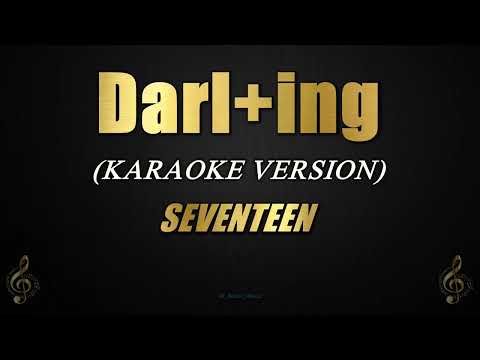 Darl+ing – SEVENTEEN (Karaoke)