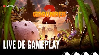 🔴Live/ /Grounded 2/ /GamePlay 4k/ /terça-feira/ /XSX/