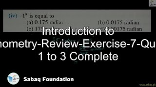 Introduction to Trigonometry-Review-Exercise-7-Question 1 to 3 Complete