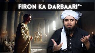 Firon Ka Darbari | Musa or Firon | Engineer Muhammad Ali Mirza