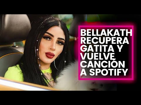 Bellakath recupera Gatita y vuelve canción a Spotify Domiplay