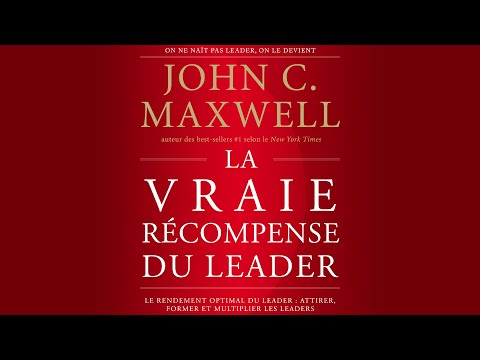 La vraie récompense du Leader. John C. Maxwell. Livre audio