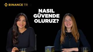 Binance TR Akademi | Kripto varlık dünyasında nasıl güvende olursunuz?