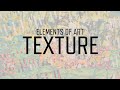 Understanding Texture in Art