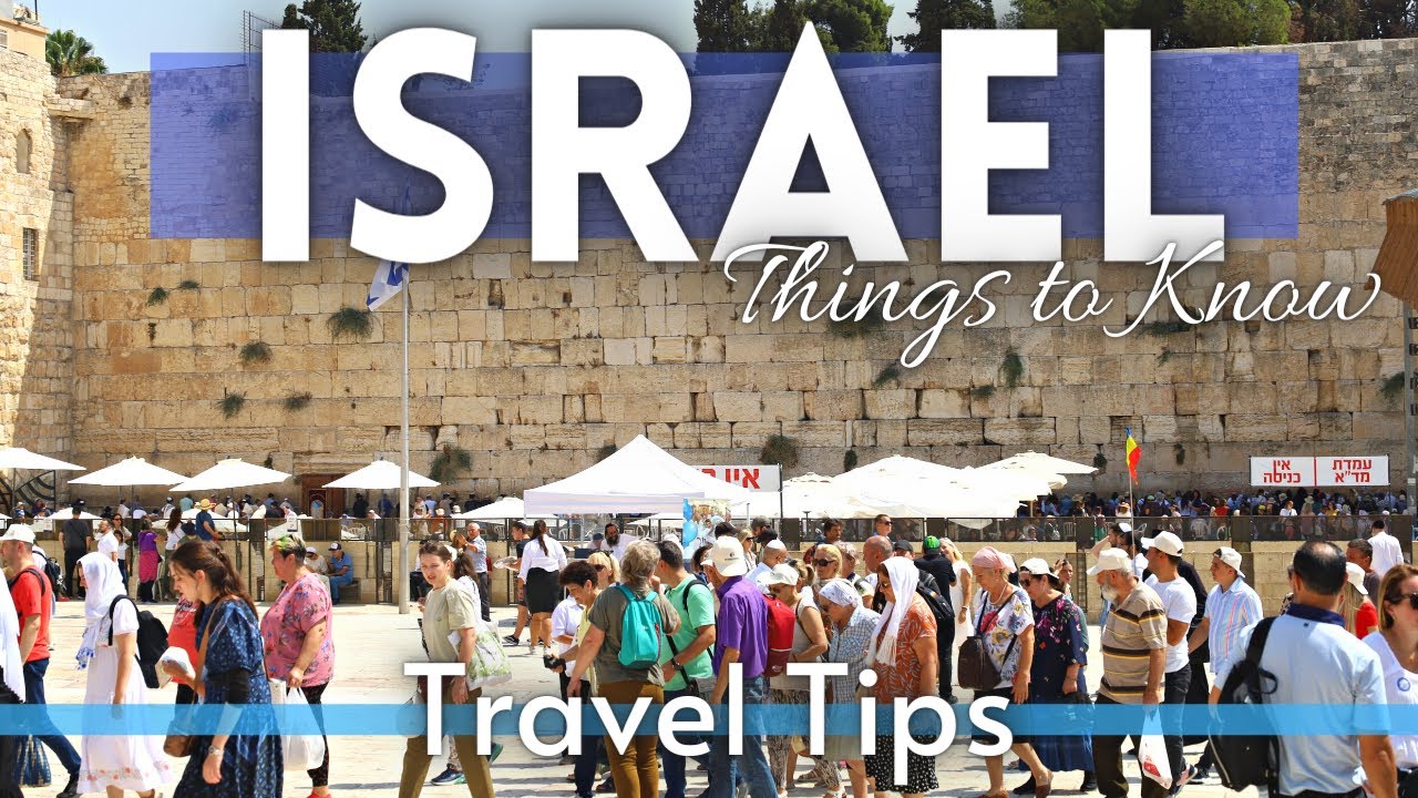 Israel Travel Guide: Everything You NEED TO KNOW Before Visiting Israel 2022￼