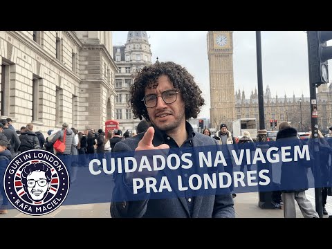 6 cuidados na viagem pra Londres | golpes e como evitar