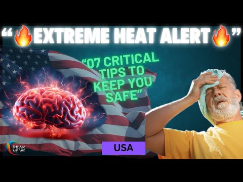 🔥"Extreme Heat Alert! 7 Critical Tips to Keep You Safe”🔥#usanews