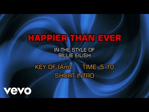 Billie Eilish – Happier Than Ever (Karaoke)