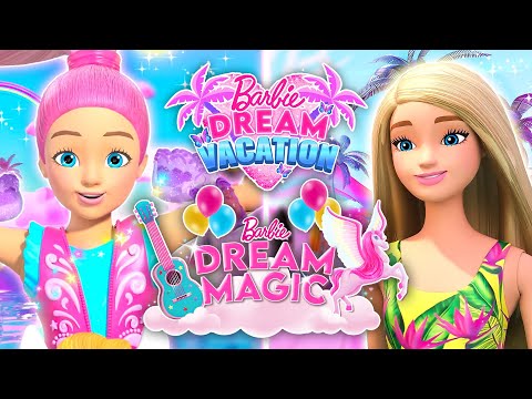 Barbie Dream Magic & Barbie Dream Vacation Marathon! | Compilation