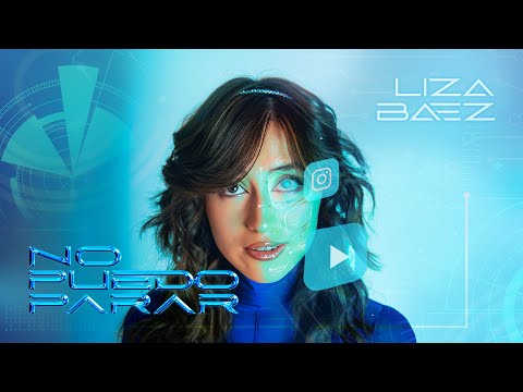 No Puedo Parar - Liza Baez (Video Oficial)