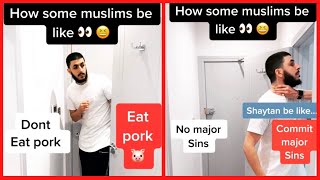 HOW SOME MUSLIMS BE LIKE - TIKTOK