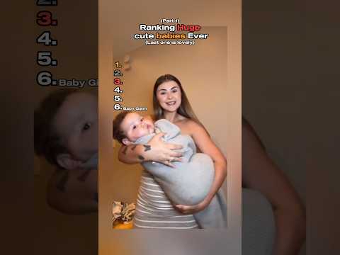 Ranking Huge cute babies Ever