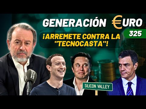 GENEURO #325 El fracasado Sánchez arremete contra la "tecnocasta" y Musk y Zuckerberg se descojonan