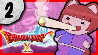 Dragon Quest X with Friends (my favorite RPG that you can't play... until NOW) (STREAM 2)
