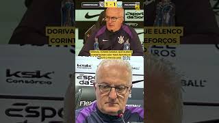 URGENTE: DORIVAL JÚNIOR AFIRMA QUE CORINTHIANS NÃO TERÁ REFORÇOS ATÉ O FINAL DO ANO!