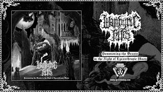 Wampyric Rites - Summoning the Beasts in the Night of Lycanthropic Moon (Full Album)