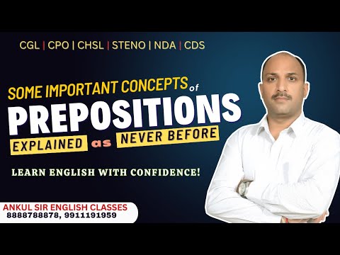 PREPOSITIONS - IMPORTANT CONCEPTS || ENGLISH CONCEPTS || ANKUL SIR