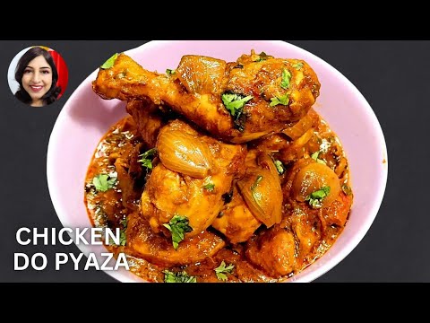 CHICKEN DO PYAZA | CHICKEN DO PYAZA RECIPE | MURGH DO PYAZA | CHICKEN DOPYAZA | CHICKEN RECIPE