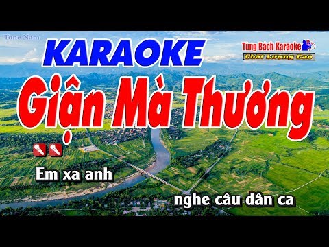 Giận Mà Thương Karaoke 123 HD – Nhạc Sống Tùng Bách