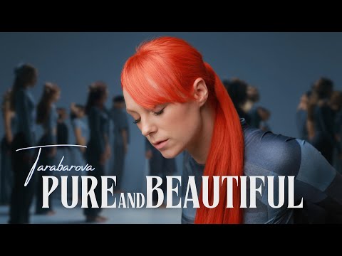 TARABAROVA - PURE and BEAUTIFUL (Official Music Video)