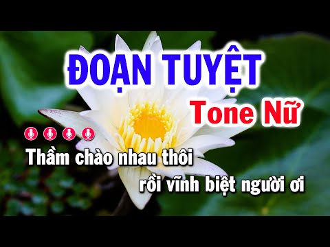 Karaoke Đoạn Tuyệt – Tone Nữ Trữ Tình – Karaoke Tú Anh