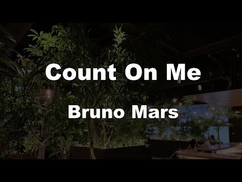 Karaoke♬ Count On Me – Bruno Mars 【No Guide Melody】 Instrumental