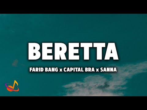 FARID BANG & CAPITAL BRA x SANNA - BERETTA [Lyrics]