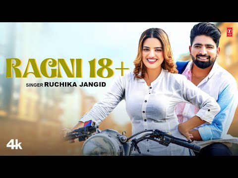 Ragni 18+ Ruchika Jangid, Feat. Sanjeet Saroha, Divyanka Sirohi | New Haryanvi Video Song 2023