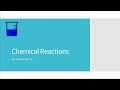 Chemical Reactions and Their Types