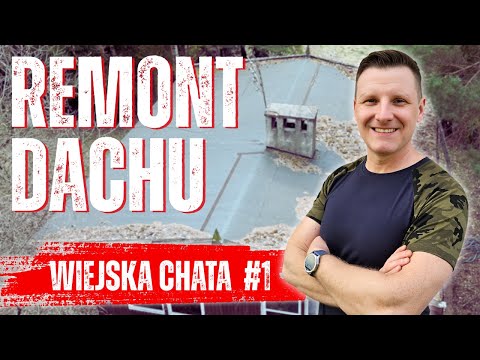 Naprawa PAPY i komina, test farb - Wiejska CHATA #1