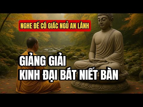 KINH ĐẠI BÁT NIẾT BÀN (Phần 1/8) | Nghe trước khi ngủ để an lành