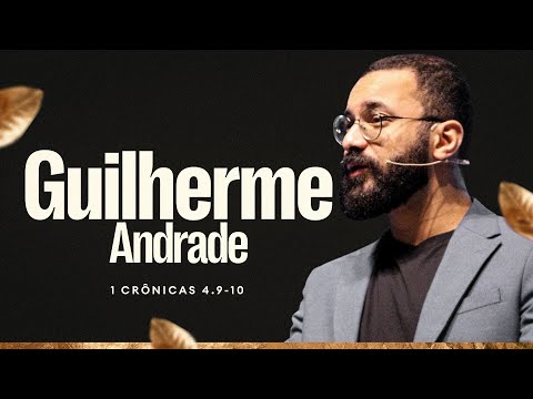 Rev Guilherme Andrade | 1 Crônicas 4.9-10 | 29/12/2024