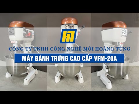 Máy Đánh Trứng - Trộn Bột VFM-20A (20 Lít)