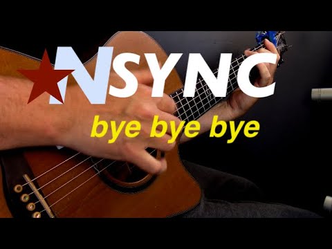 Bye Bye Bye (NSYNC) fingerstyle guitar