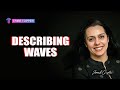 Wave Properties and Relationships