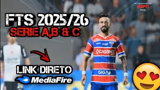 Saiu! FTS 2025 com BRASILEIRÃO SERIE A, B & C para QUALQUER CELULAR ANDROID - LINK DIRETO MEDIAFIRE