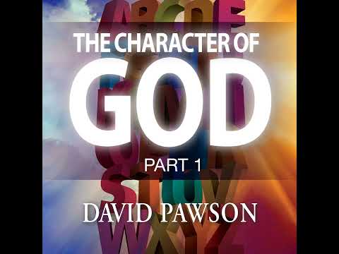 The Character of God - Part 1
