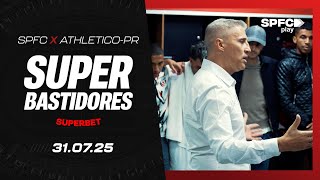 SUPERBASTIDORES: SÃO PAULO 2 X 1 ATHLETICO-PR | SPFC PLAY