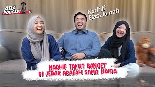 NADHIF SEBENERNYA COWOK GREEN FLAG APA RED FLAG ? // Ada Podcast