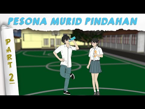 PESONA MURID PINDAHAN PART 2