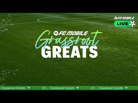 FC Mobile LIVE - Grassroot Greats