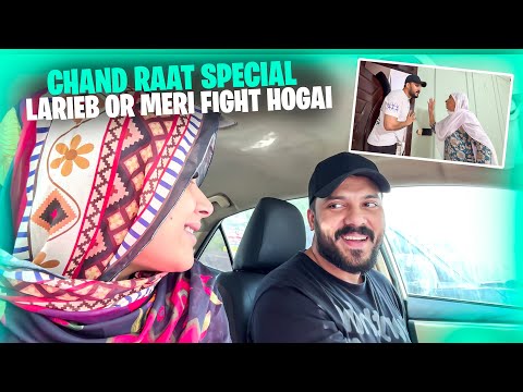 Laraib Or Meri Fight Hogai 😰 Chand Raat Special Vlog 😭