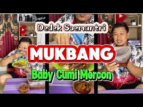 Dedek Soemantri Mukbang Baby Cumi Mercon