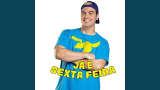 Já é Sexta-Feira
