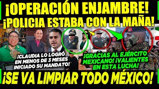 VIERNES! CLAUDIA ¡EMPEZÓ LA MEGA LIMPIA EN MÉXICO! CAEN JEFES DE POLICIA ¡CON LA MAÑA! ¡ES SU FIN!